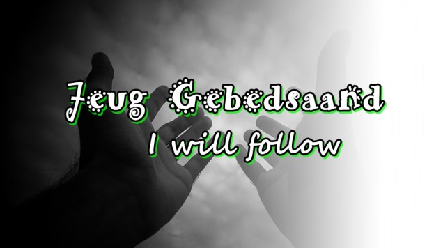 Jeug gebedsaand - I will follow