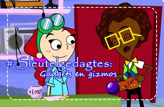 Sleutelgedagtes - Gadgets en gizmos