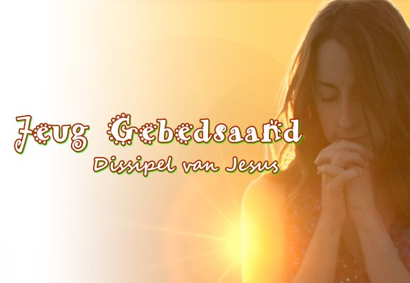 Jeug Gebedsaand - Dissipel van Jesus