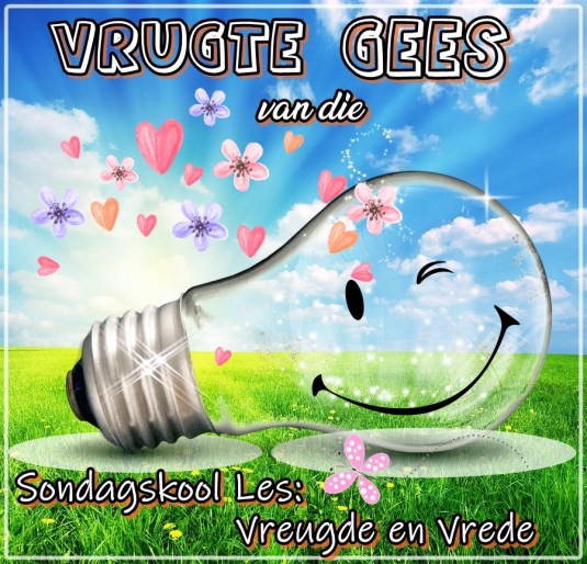 vrugte vd gees - vreugde en vrede 2