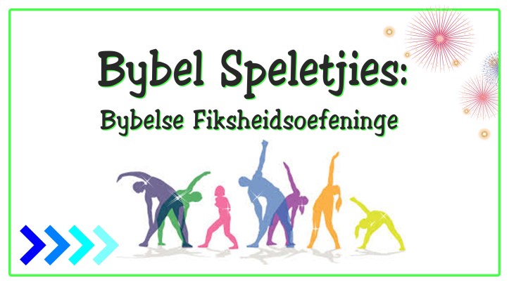 Bybelse Fiksheidsoefeninge