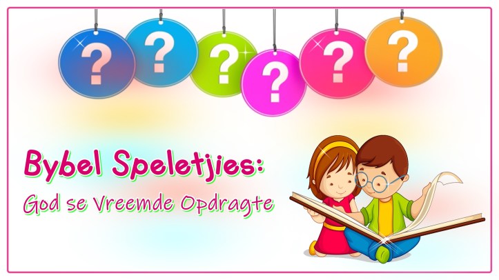 God se vreemde opdragte