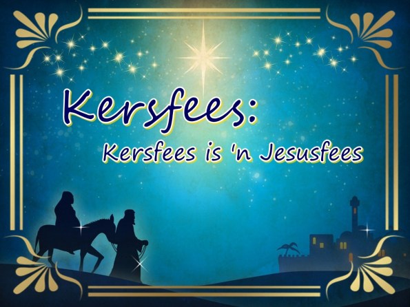 kersfees is 'n Jesusfees