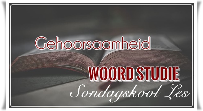 8. gehoorsaamheid - groot